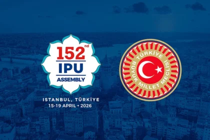 İstanbul'da düzenlenen Parlamentolararası Birlik Genel Kurul Toplantısı