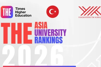 2026 Asya Üniversiteler Sıralaması'nda Türkiye ilk 3'te yer aldı